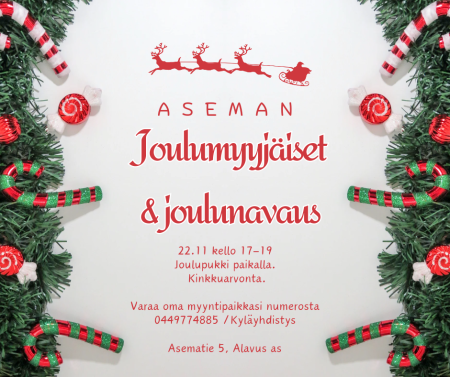 Alavuden Aseman joulunavaus ja joulumyyjäiset perjantaina 22.11.2024 klo 17-19 Aseman Konttuurilla.