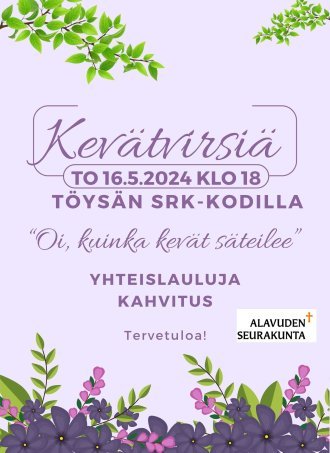 Tervetuloa laulamaan yhdessä keväisiä virsiä Töysän seurakuntakodille torstaina 16.5.2024 klo 18.00.