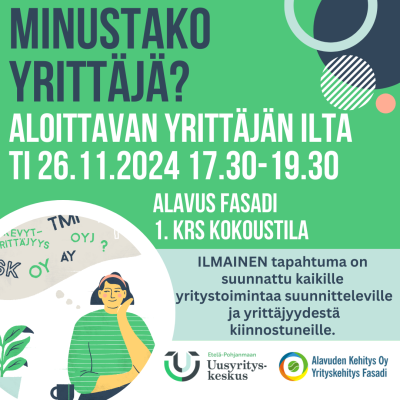 Tervetuloa kaikki yritystoimintaa suunnittelevat ja yrittäjyydestä kiinnostuneet Aloittavan yrittäjän iltaan Alavudelle tiistaina 26.11.2024 klo 17.30-19.30.