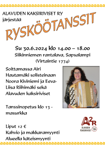 Rysköötanssit sunnuntaina 30.6.2024 klo 13-18 Siikinniemen rantalavalla Alavuden Sapsalammilla.