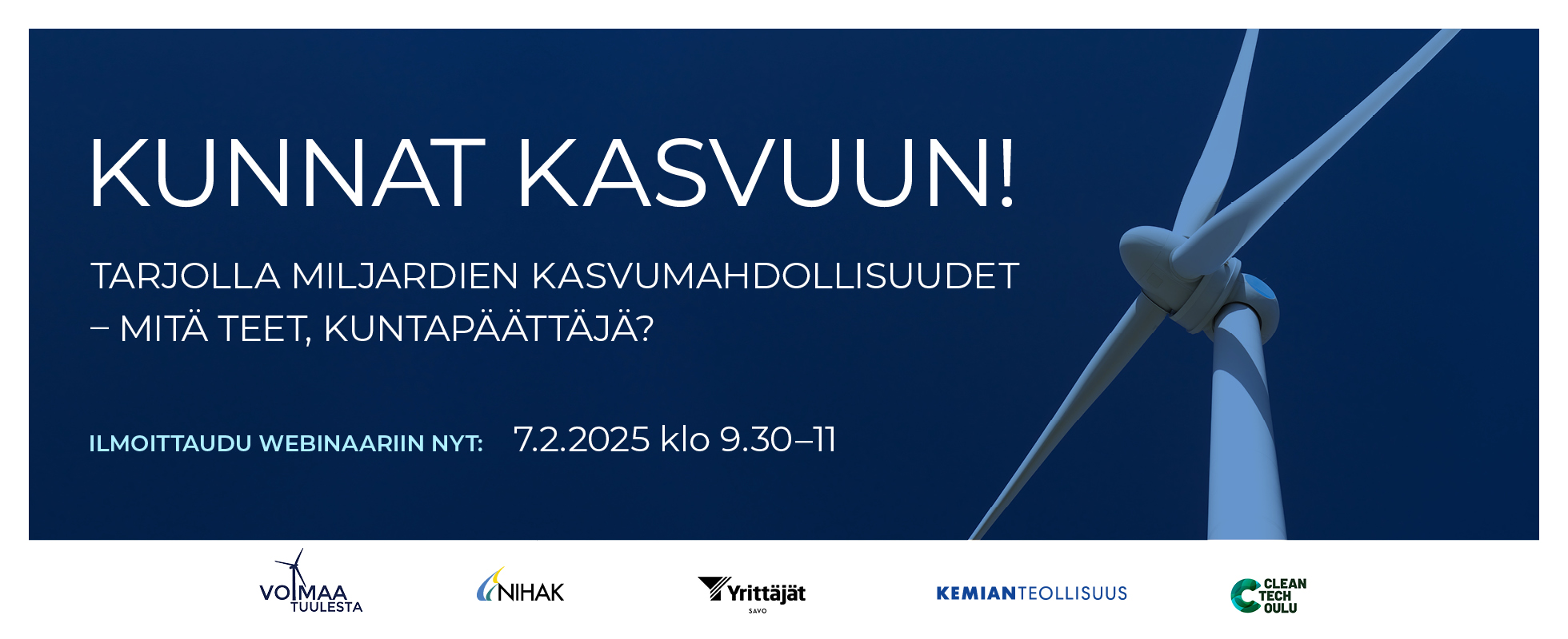 Ilmoittaudu Näkemyksiä tuulivoimasta - kunnat kasvuun -webinaariin perjantaina 7.2.2025 klo 9.30-11.00. Linkki webinaariin toimitetaan ilmoittautuneille.